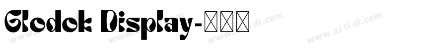 Glodok Display字体转换
